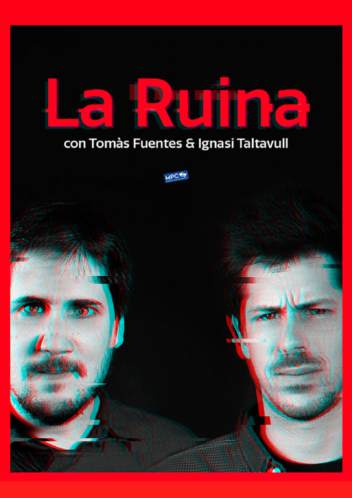 Cartel de La ruina con Tomás Fuentes e Ignasi Taltavull