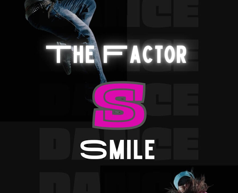 ‘The Factor S’ – Smile