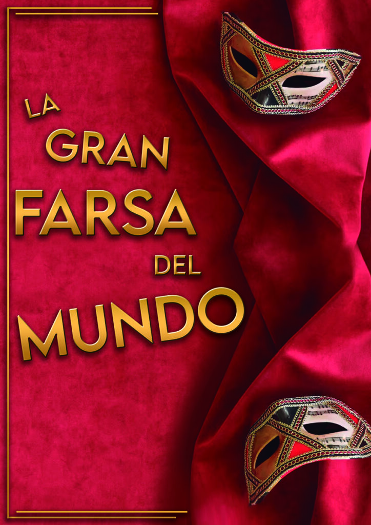 Creatividad del evento La gran farsa del mundo.