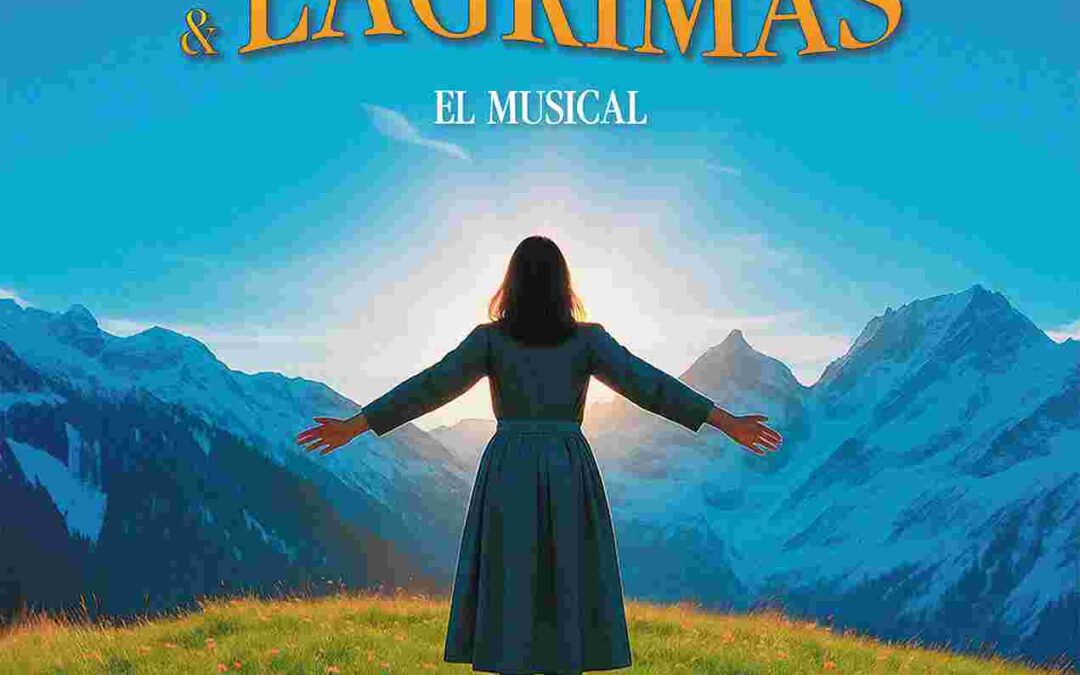 Sonrisas y lágrimas, el musical