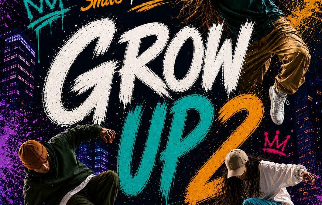 ‘Grow Up 2’: Smile